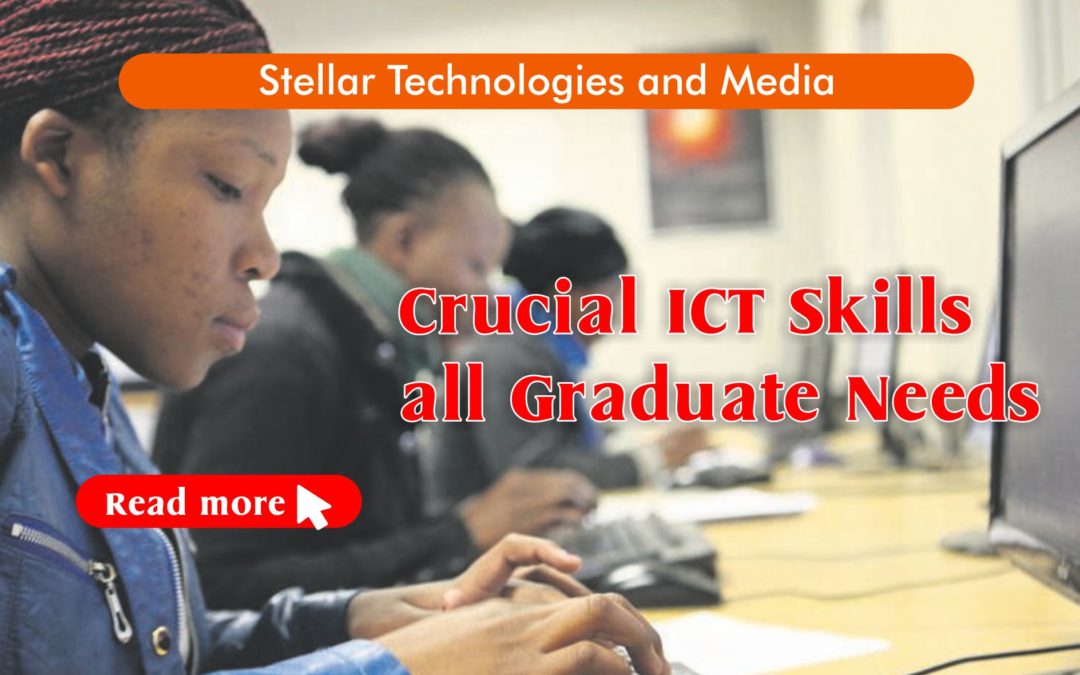 6 ICT Skills All Graduate Needs in Nigeria