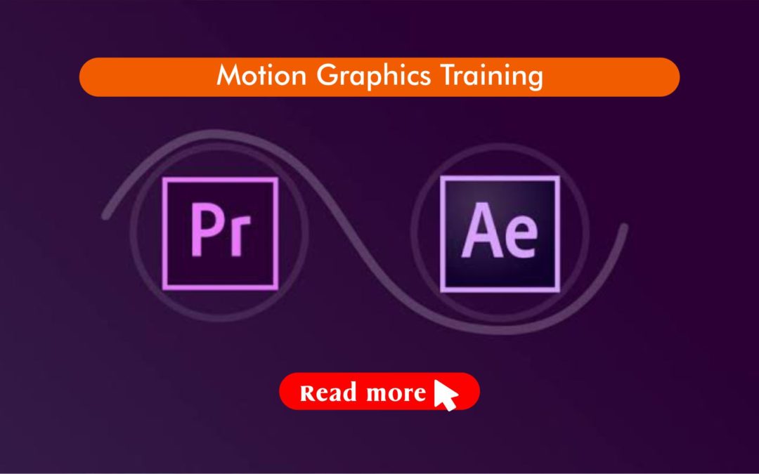 Video Editing and Motion Graphics Training