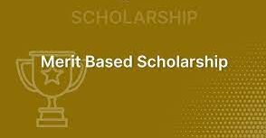 Merit Based Scholarships
